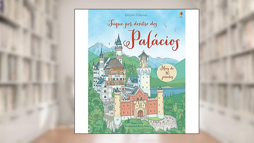 Fique por dentro dos palácios, do autor Usborne Publishing