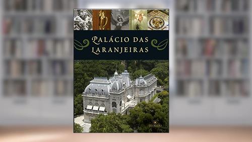 Capa de Palácio das Laranjeiras, do autor Beatriz Coelho Silva