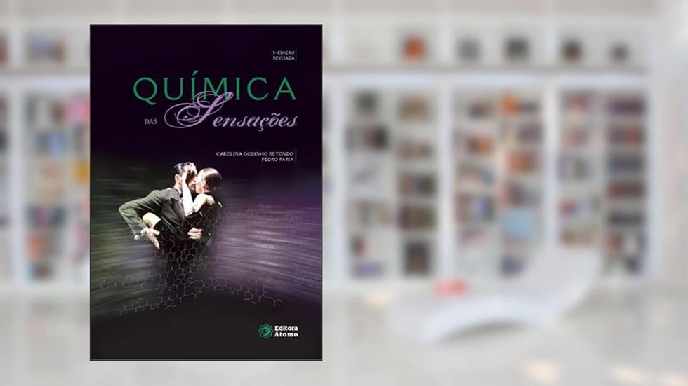 Química das Sensações, do autor Carolina Godinho Retondo e Pedro Faria