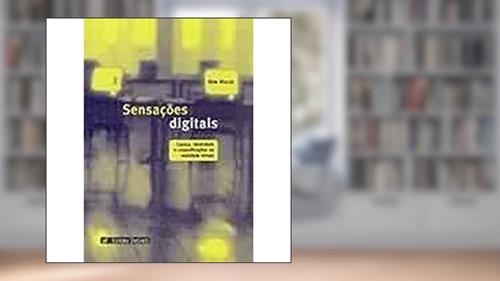 Capa de Sensacoes Digitais, do autor Ken Hillis
