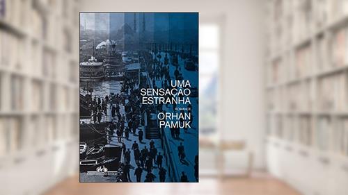 Capa de Uma sensação estranha, do autor Orhan Pamuk