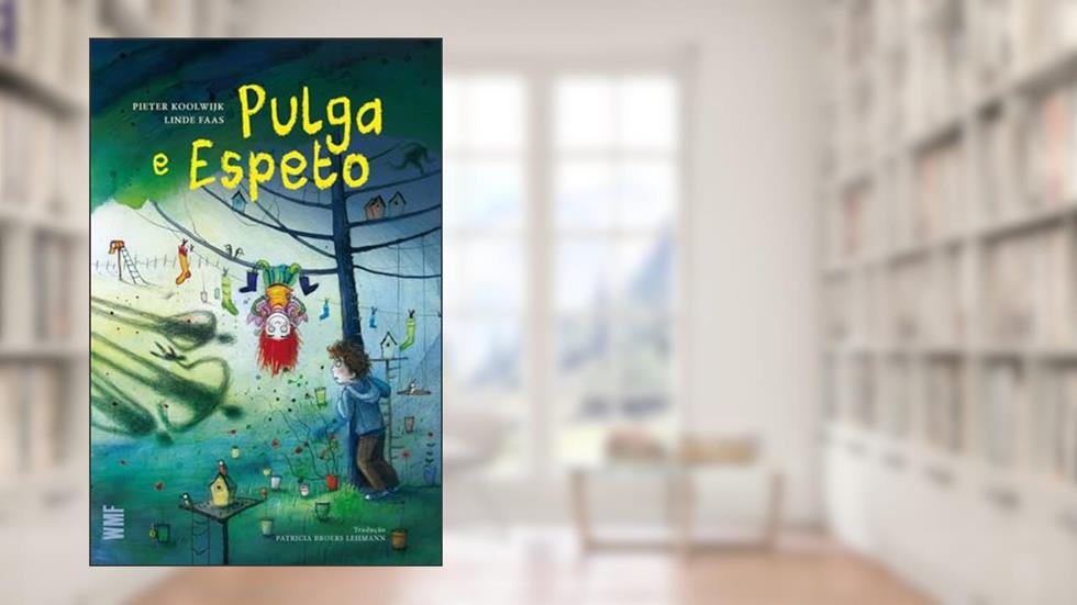 Pulga e Espeto, do autor Pieter Koolwijk