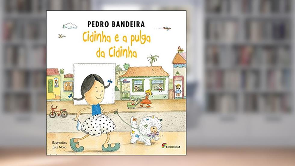 Cidinha e a pulga da Cidinha, do autor Pedro Bandeira