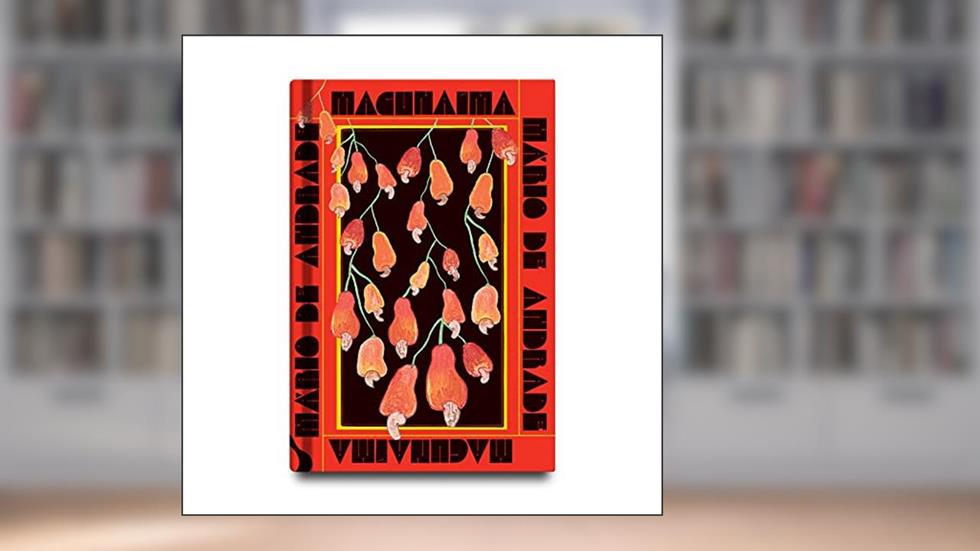 Macunaíma, O Herói Sem Nenhum Caráter, do autor Mario de Andrade