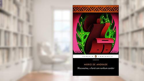 Capa de Macunaíma, O Herói sem Nenhum Caráter, do autor Mário de Andrade