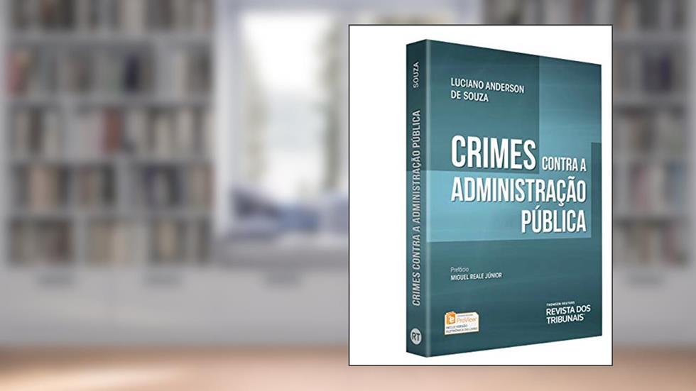 Crimes Contra a Administração Pública, do autor Luciano Anderson de Souza