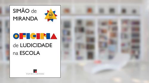 Capa de Oficina de ludicidade na escola, do autor Simão de Miranda