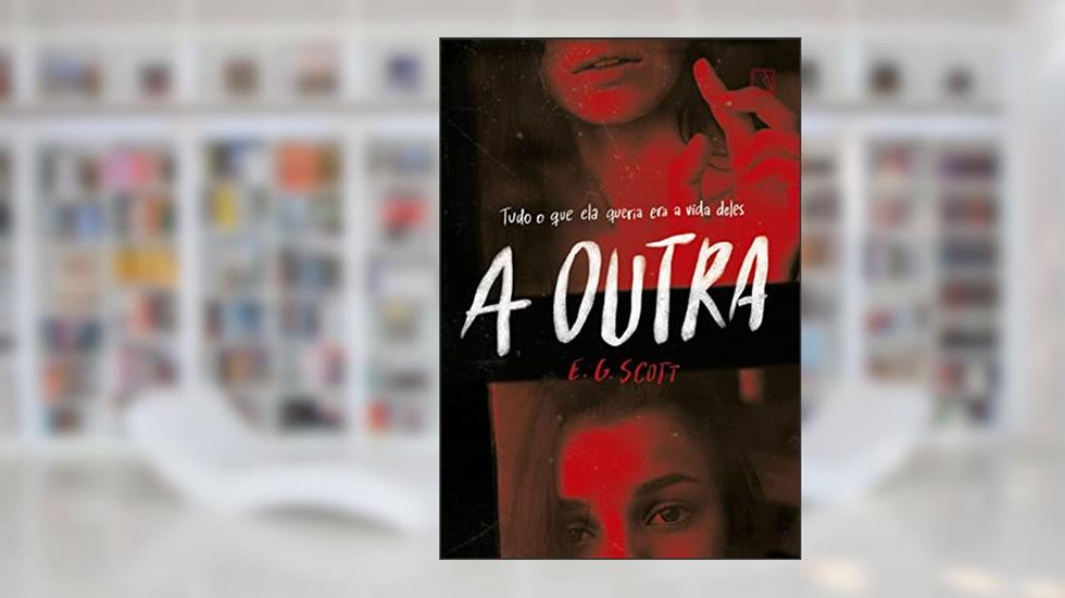 A outra, do autor E. G. Scott