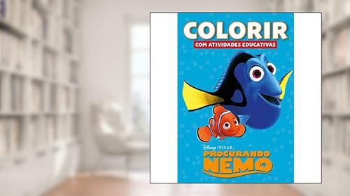 Capa de Colorir com Atividades Educativas Disney - Procurando Nemo, do autor Bicho Esperto