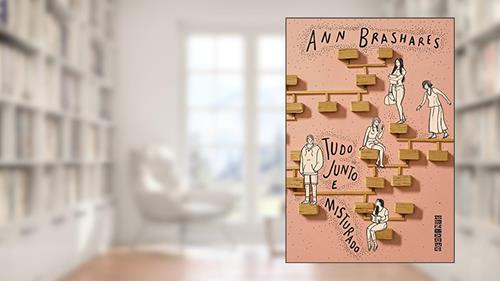 Capa de Tudo junto e misturado, do autor Ann Brashares