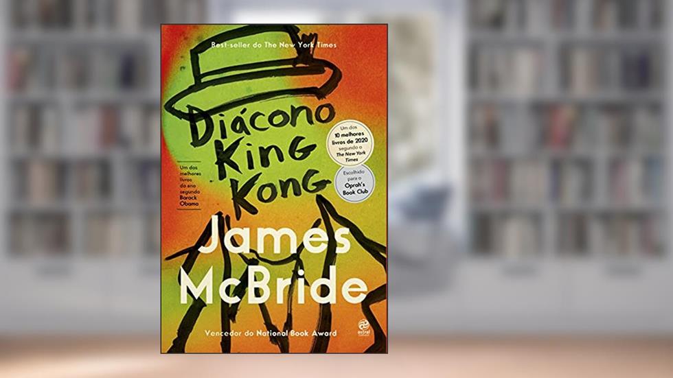 Diácono King Kong, do autor James McBride