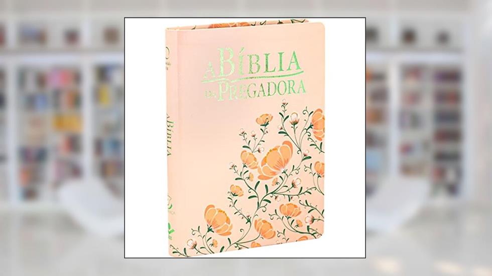 A Bíblia do Pregadora ARA: Almeida Revista e Atualizada (ARA), do autor Sociedade Bíblica do Brasil