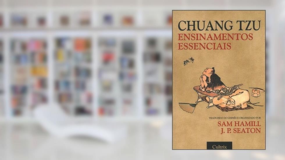 Chuang Tzu. Ensinamentos Essenciais, do autor Sam Hamill