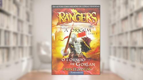 Capa de Rangers. A Origem. O Torneio de Gorlan - Volume 1, do autor John Flanagan