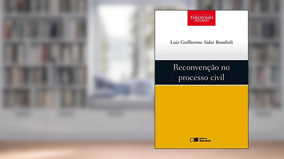 Reconvenção no processo civil - 1ª edição de 2009, do autor Luis Guilherme Aidar Bondioli