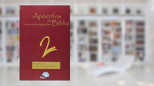 Capa de Apócrifos da Bíblia e Pseudo-Epígrafos 2, do autor Eduardo de Proenca