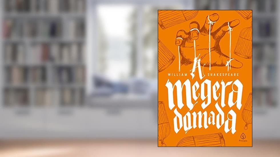 A megera domada, do autor William Shakespeare
