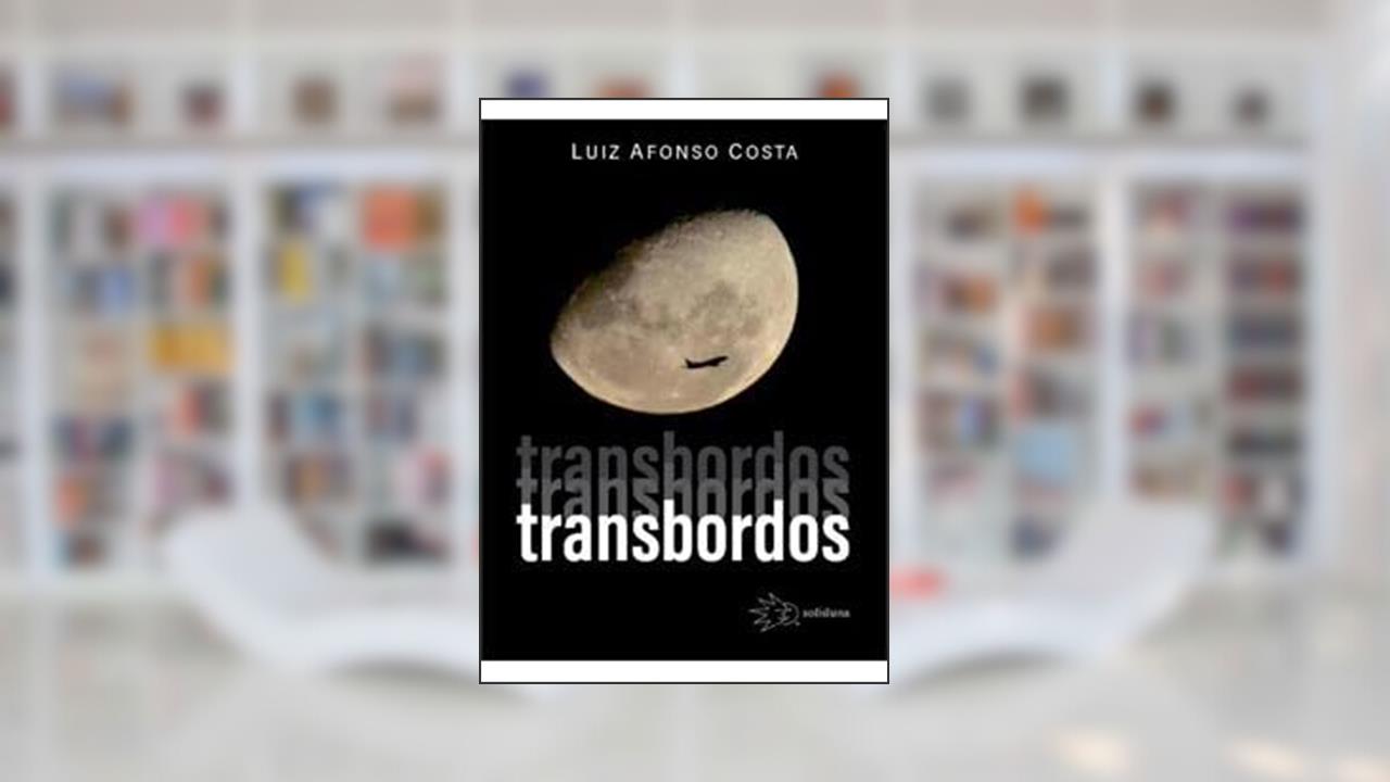 TRANSBORDOS, do autor LUIZ AFONSO COSTA