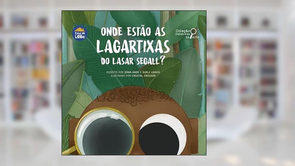 Onde estão as lagartixas do Lasar Segall?, do autor Edna Ande; Sueli Lemos