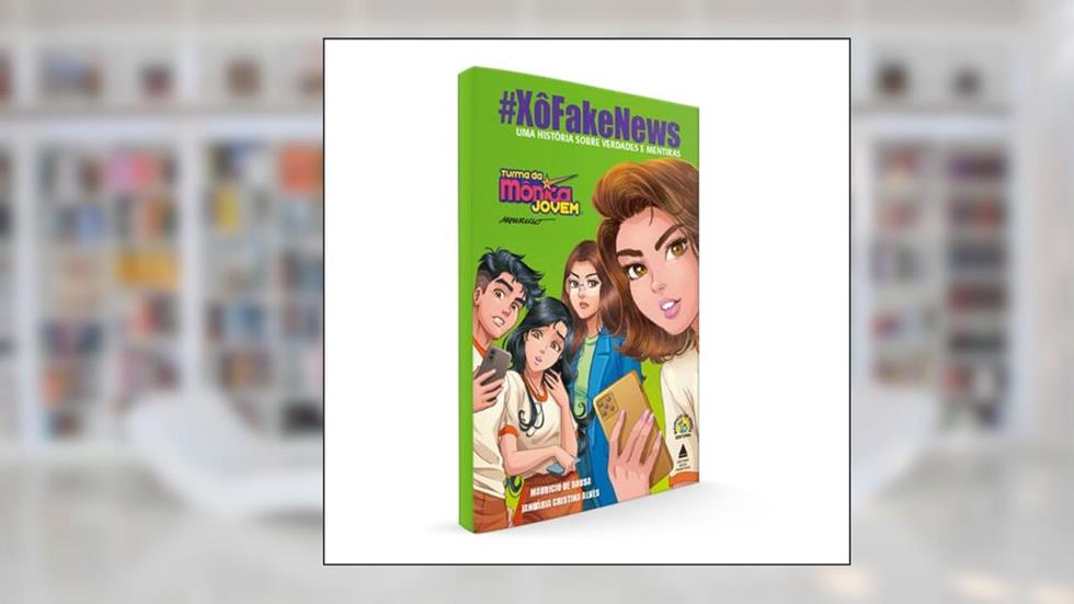 Turma da Mônica Jovem em #XôFakeNews: Uma história sobre verdades e mentiras, do autor Mauricio de Sousa; Januária Alves