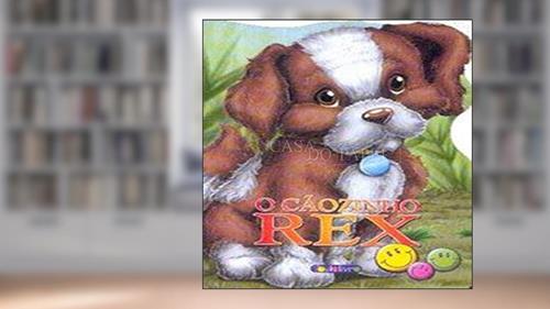 Capa de O Cãozinho Rex. Animais Recortados, do autor Roberto Belli