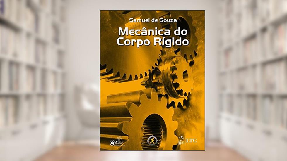 Mecânica do Corpo Rígido, do autor Samuel de Souza