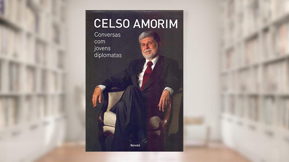 Conversas com jovens diplomatas, do autor Celso Amorim