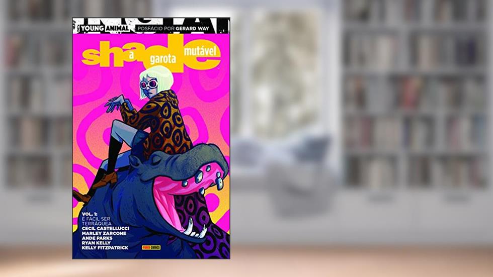Shade, a Garota Mutável Vol. 1, do autor Cecil Castellucci