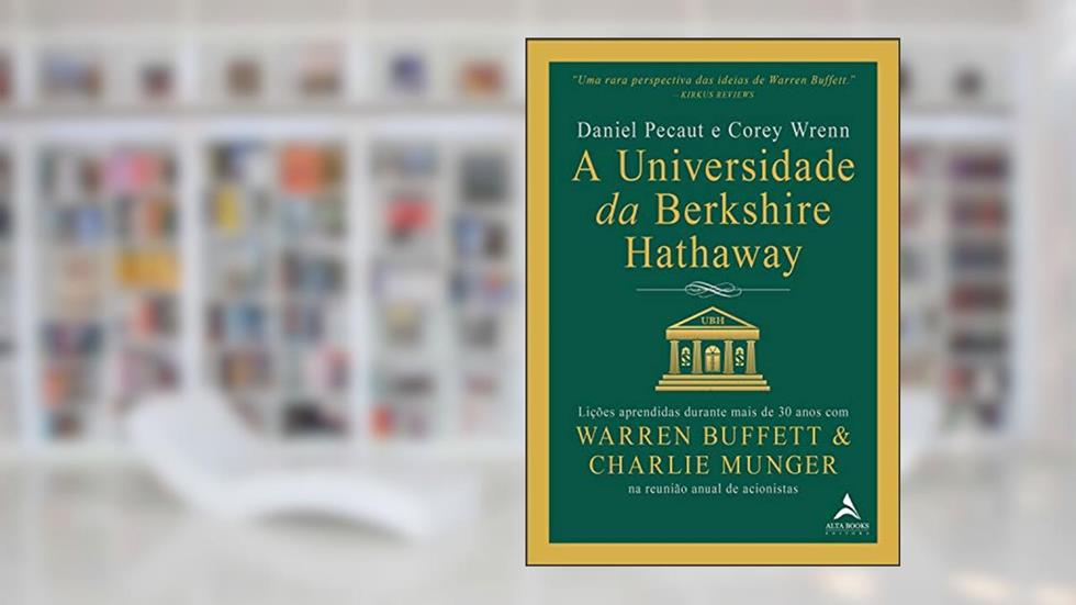 A Universidade da Berkshire Hathaway, do autor Daniel Pecaut; Corey Wrenn