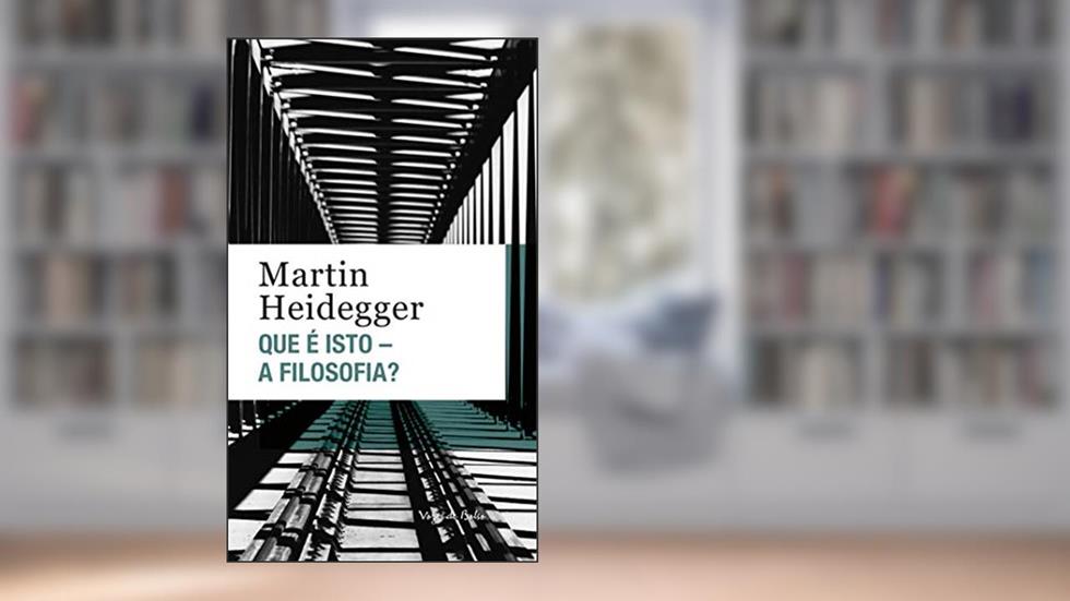 Que é isto - a filosofia? Edição de Bolso, do autor Martin Heidegger