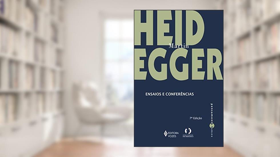 Ensaios e conferências, do autor Martin Heidegger