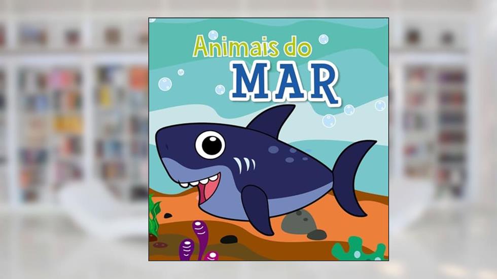 Molhe e Veja as Cores! - Animais do mar, do autor Pé Da Letra