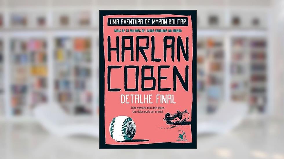 Detalhe final (Myron Bolitar - Livro 6), do autor Harlan Coben
