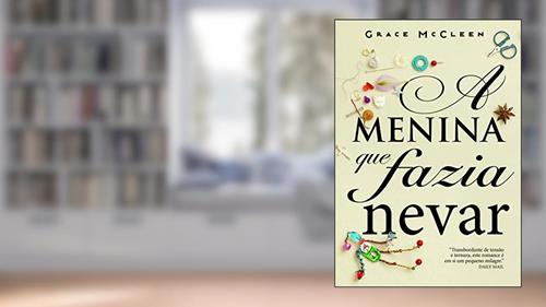 Capa de A menina que fazia nevar, do autor Grace McCleen