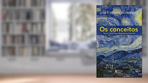 Capa de Conceitos: Seus usos nas ciências humanas, do autor José D'Assunção Barros