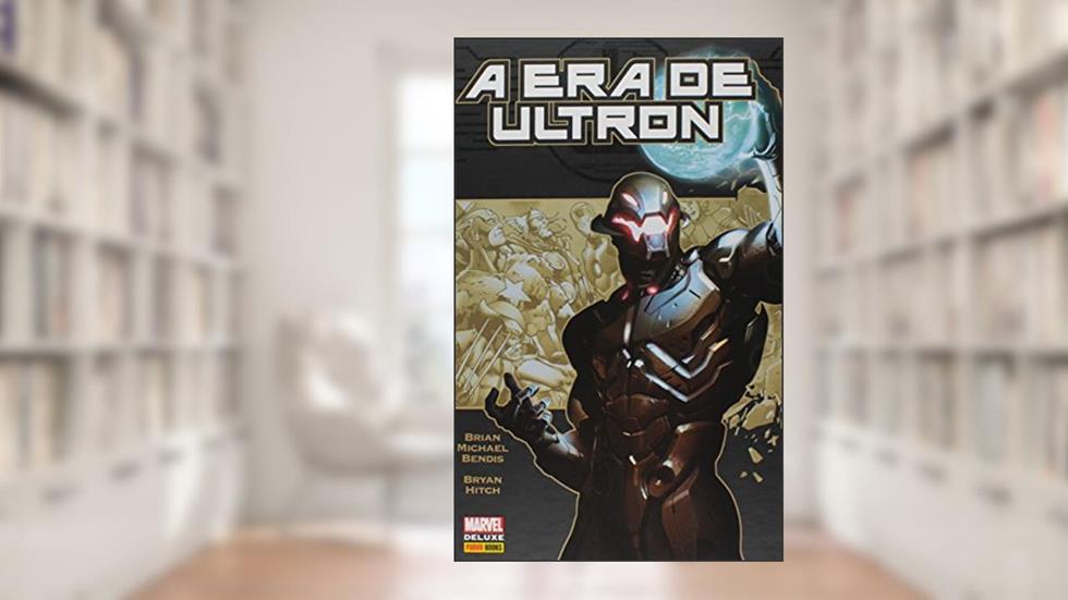 A era de Ultron, do autor Brian MichaelBendis