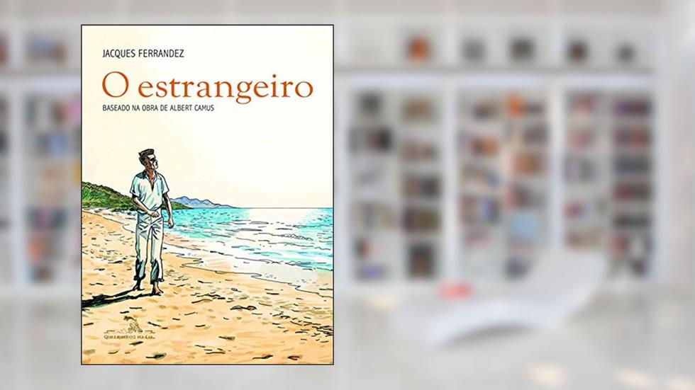 O estrangeiro, do autor Jacques Ferrandez