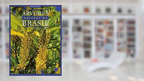 Capa de Árvores Nativas do Brasil - Volume 2, do autor Silvestre Silva