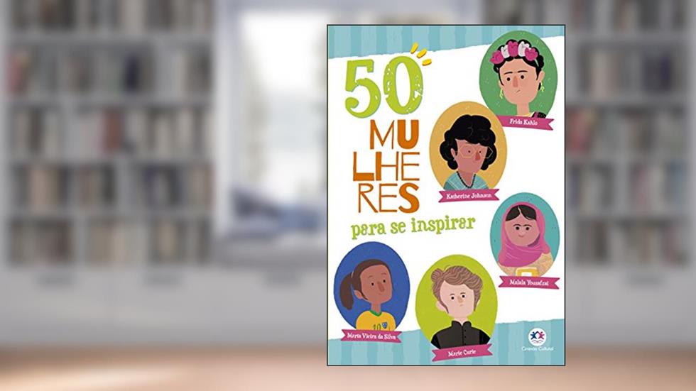 50 mulheres para se inspirar, do autor Alice Ramos