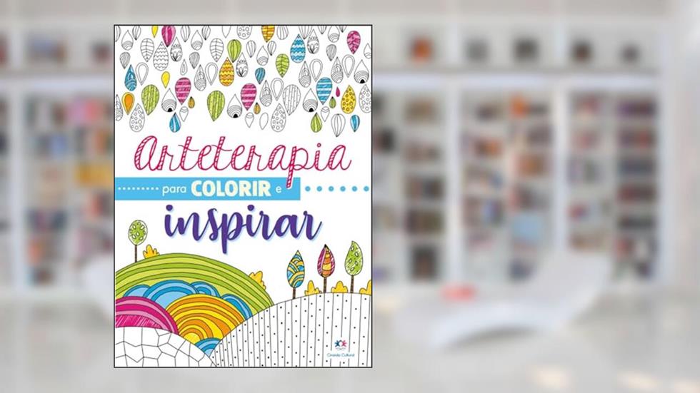 Arteterapia para colorir e inspirar, do autor Ciranda Cultural