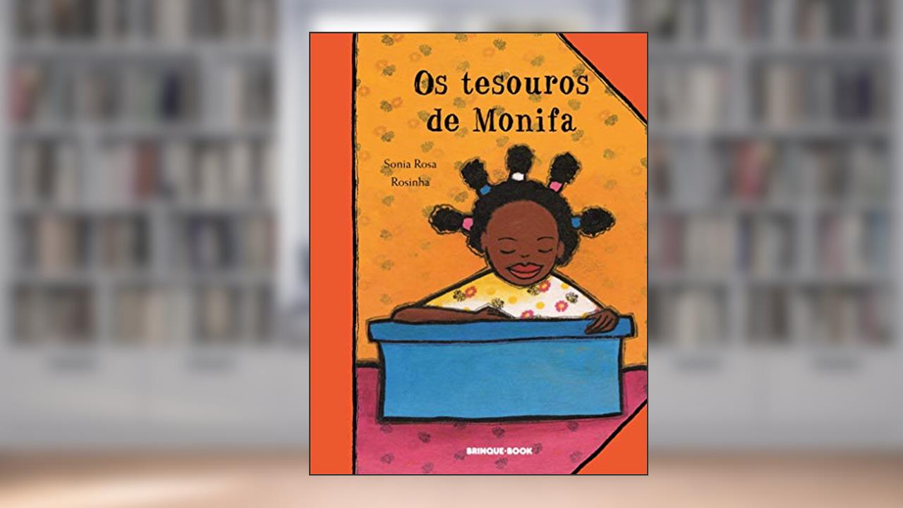 Os tesouros de Monifa, do autor Sonia Rosa