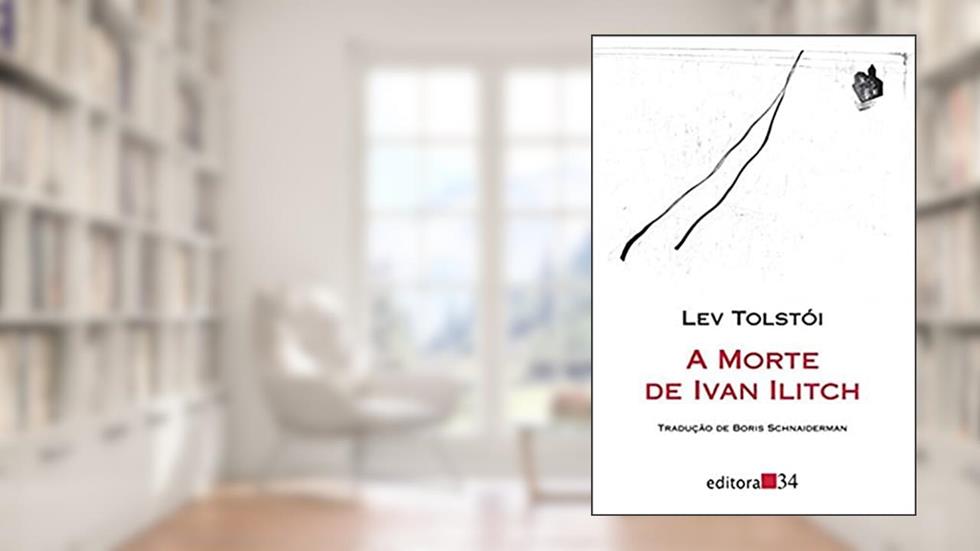 A morte de Ivan Ilitch, do autor Lev Tolstói