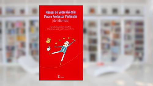 Capa de Manual de sobrevivência para o professor particular de idiomas, do autor Maria Rita Bicudo P. Costa Rosa