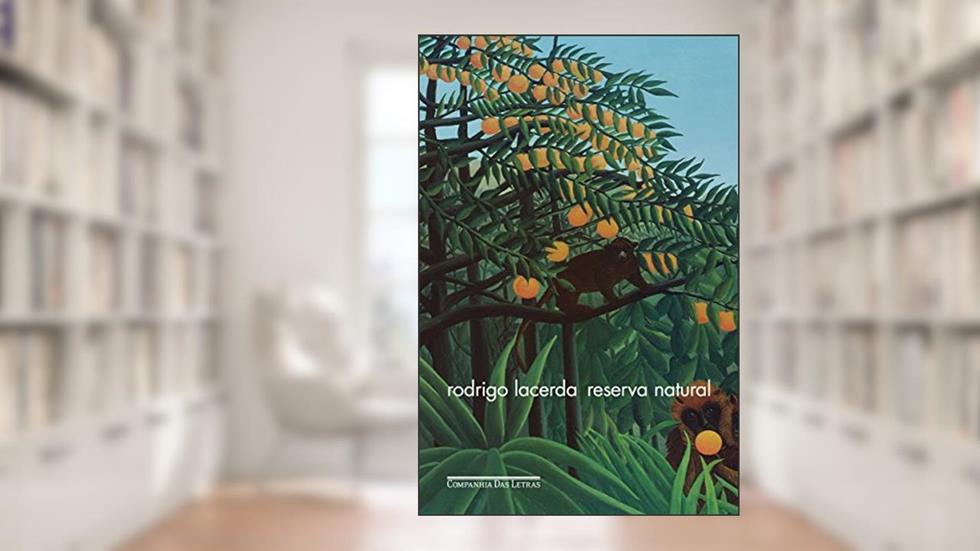 Reserva natural, do autor Rodrigo Lacerda