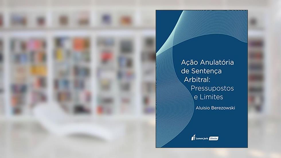 Ação Anulatória de Sentença Arbitral - 2021, do autor Aluisio Berezowski