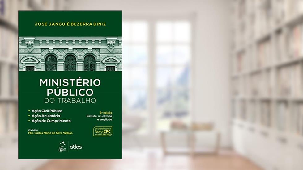 Ministério Público do Trabalho-Ação Civil Pública, Ação Anulatória, Ação de Cumprimento, do autor José Janguie Bezerra Diniz