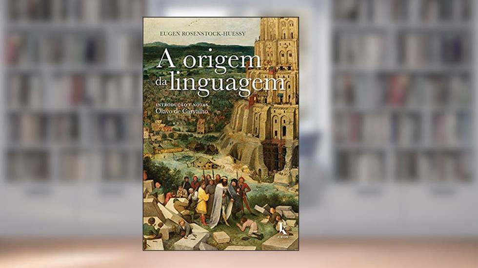 A Origem Da Linguagem, do autor Eugen Rosenstock-huessy
