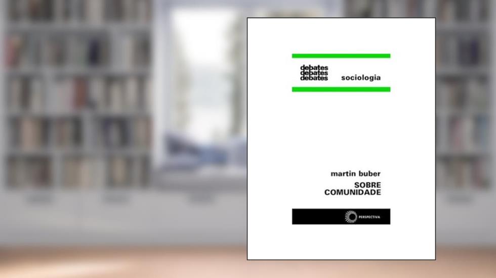 Sobre comunidade: 203, do autor Martin Buber