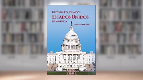 Capa de História Concisa dos Estados Unidos da América, do autor Susan-Mary Grant