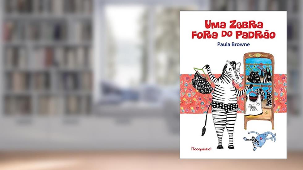 Uma zebra fora do padrão, do autor Paula Browne